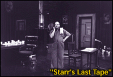 [Starr's Last Tape]