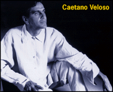 [Caetano Veloso]