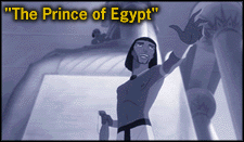 [Prince of Egypt]